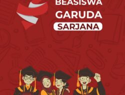 Beasiswa Garuda Sarjana 2026: Peluang Emas Kuliah S1 Dengan Dana Full – Panduan & Syarat Lengkap